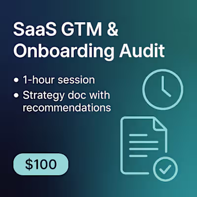 GTM and Onboarding Audit for SaaS Startup
