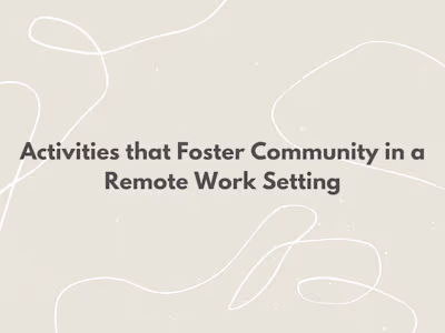 Activities that Foster Community in a Remote Work Setting