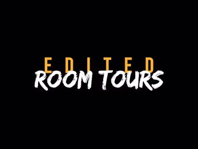EDITED ROOM TOURS