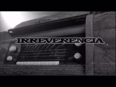 Irreverencia - Music video 