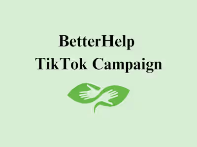 BetterHelp Tik Tok Campaign