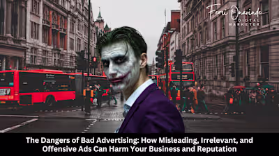 The Dangers of Bad Advertising - How Misleading, Irrelevant, an…