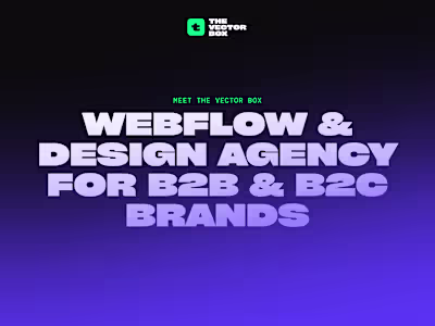 #1 Webflow & Design Agency for B2B & B2C Brands 