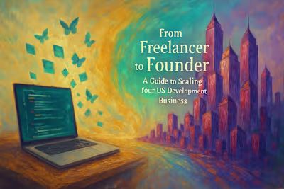 From Freelancer to Founder: A Guide to Scaling Your iOS Development Business