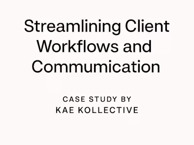 Streamlining Client Workflows and Communication