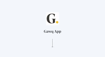 Interactions & Motion Design | Gawq App