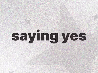 📝 Saying Yes to New Things ✨
