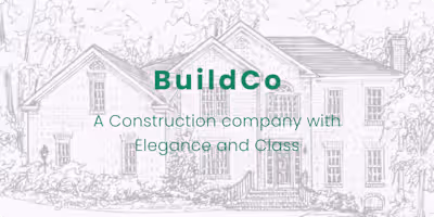 BuildCo - A Construction company with Elegance and Class