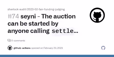 The auction can be started by anyone calling settle before star…