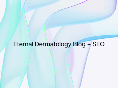 Content Marketing And SEO - Eternal Dermatology + Aesthetics
