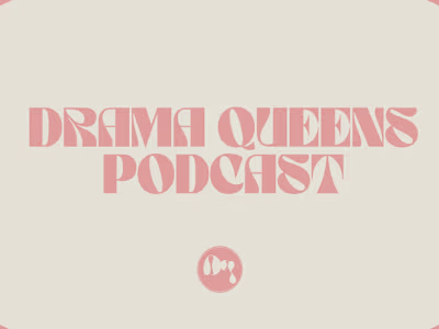 Drama Queens Podcast 