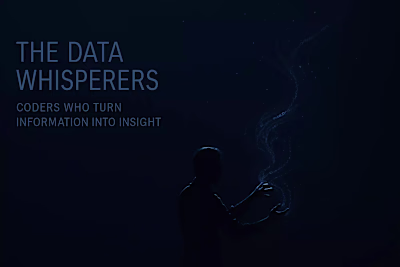 The Data Whisperers: Coders Who Turn Information Into Insight
