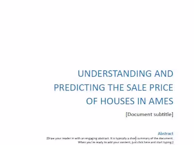 UNDERSTANDING AND PREDICTING THE SALE PRICE OF HOUSES IN AMES