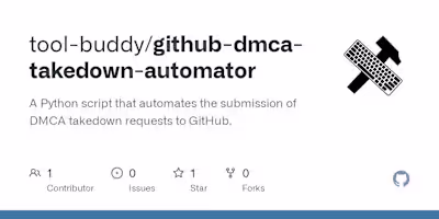 [Tool] GitHub DMCA Takedown Automator