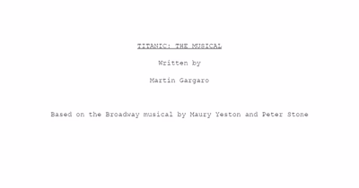 Titanic: The Musical Screenplay Adaptation
