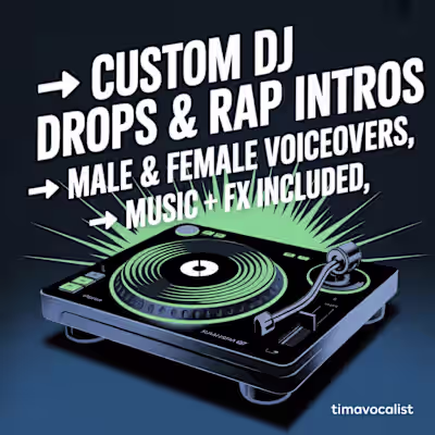 Custom DJ Drops & Rap Intros (Male & Female Voiceovers)
