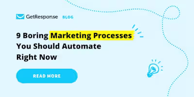9 Boring Marketing Processes You Should Automate Right Now