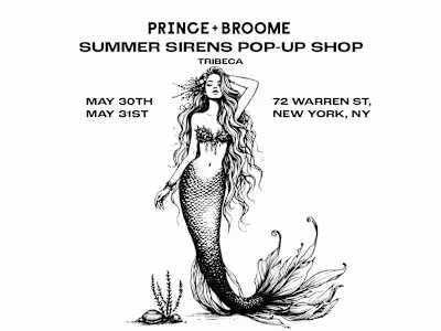 PRINCE+BROOME Summer Sirens Pop-Up Shop