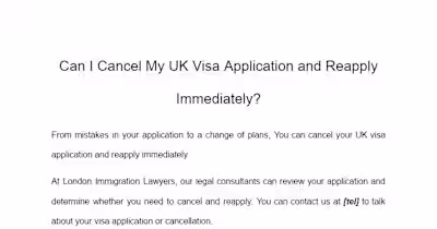 Can I Cancel My UK Visa Application and Reapply Immediately?