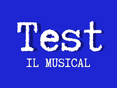 Test il Musical - An italian Musical