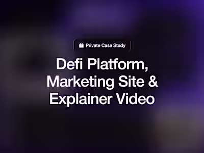 DeFi Platform: Product, Marketing Site, and Explainer Video