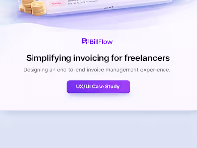 Designing BillFlow for Streamlined Freelance Invoicing
