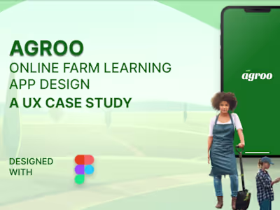AGROO ONLINE FARM LEARNING APP DESIGN CASE STUDY