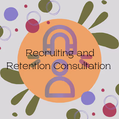 Recruiting, Sourcing, Retention 