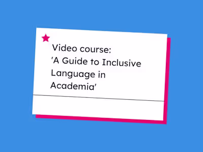 Video course: 'A Guide to Inclusive Language in Academia'