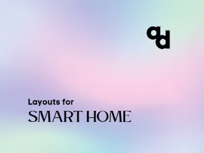 Layouts for SmartHome
