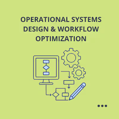 Operational Systems Design & Workflow Optimization