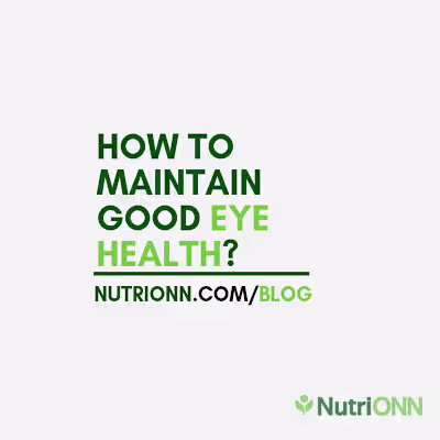 How To Maintain Good Eye Health