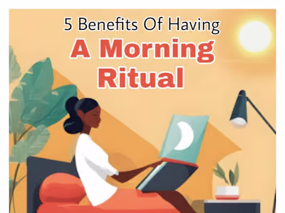 The Transformative Power of Morning Rituals and its 5 Benefits
