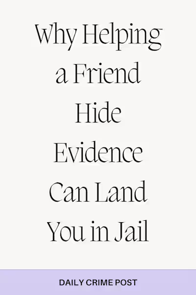 Legal Risks of Hiding Evidence
