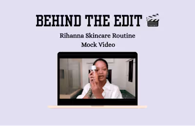 Behind The Edit: Rihanna’s Skincare Routine