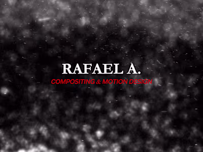 Rafael A. - Compositing and Motion Design Reel