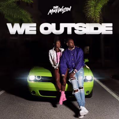 We Outside by The Mike Wilson Cover Art