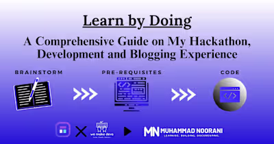 Learn by Doing: A Comprehensive Guide on My Hackathon and Blogg…