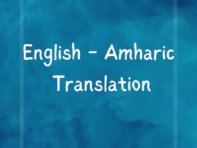 English-Amharic Translation, Proofreading and Copy Editing