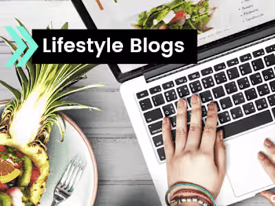 Content Writing for a Lifestyle Blog