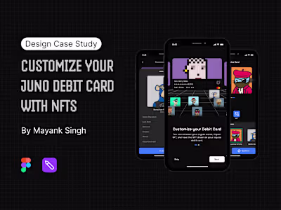 UX Design Case Study: Customizing Your Juno Debit Card with NFTs