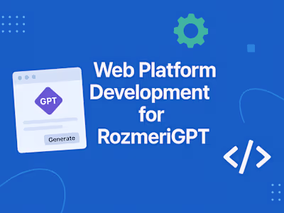 Custom Web Developer | Ai Platform Development for RozmeriGPT