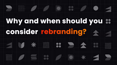 Why & When Should You Consider Rebranding