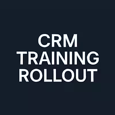 Enterprise CRM Training Rollout | 1000+ Staff, 17 U.S. Offices
