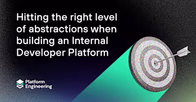 Hitting the right level of abstractions when building an Intern…