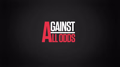 Against all odds