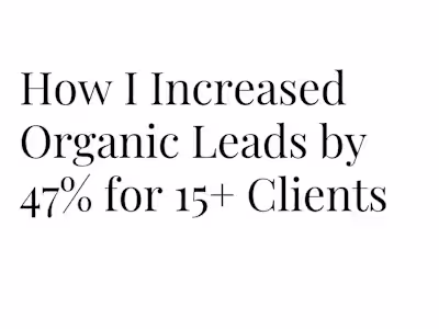 Monthly Organic Leads Increased by Average of 47% for 15+ Client