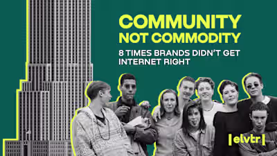 Community not Commodity: 8 times Brands Didn't Get Internet Rig…