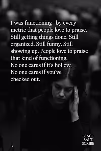 You're Not Broken, You're Still Here.
