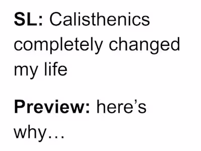 Calisthenics completely changed my life (Email copy)